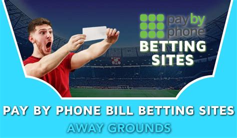 phone bill sports betting|Phone Bill Betting Sites: The Top Online Phone Bill .